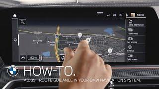 How to adjust route guidance in your BMW navigation system – BMW How-To