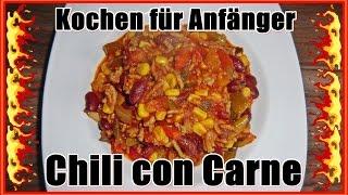 Kochen für Anfänger - Chili con Carne