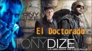 Tony Dize Ft. Don Omar &  Ken-Y - El Doctorado (Official Remix) [Exclusivo 2010]
