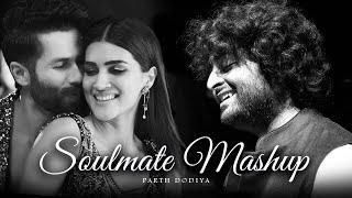 Soulmate Mashup - Parth Dodiya | Love Mashup 2024
