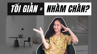 Kiến thức nội thất | THIẾT KẾ TỐI GIẢN NHƯNG KHÔNG ĐƠN ĐIỆU | Kat Studio