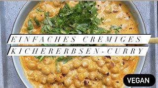 Kichererbsen-Curry Rezept VEGAN super cremig |Studentenküche