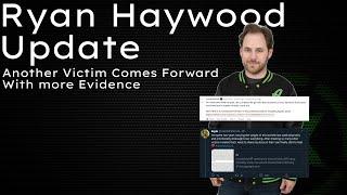 Ryan Haywood UPDATE - Another Victim Comes Forward with Community Support/More Evidence