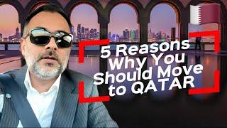 5 REASONS Why You Should Move to Qatar as an Expat in 2024 