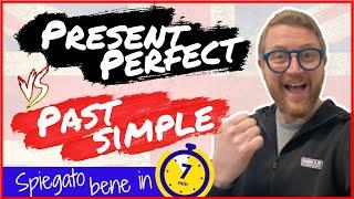 ⏱️PRESENT PERFECT v PAST SIMPLE spiegato bene in SOLO 7 MINUTI! 