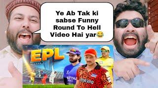 EPL Season 3 | Round To Hell | R2H | Pakistani Reaction