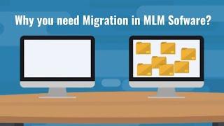 Why you need Migration in MLM Software? - BMN Infotech Private Limited