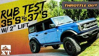 Ford Bronco with 2" Lift Kit | Fit 37" Tires, Easter Egg & Rub Test - Throttle Out