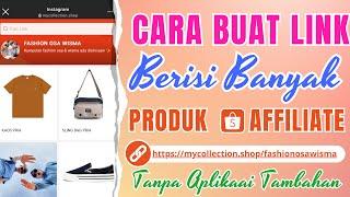 CARA MENGUMPULKAN BANYAK LINK SHOPEE AFFILIATE JADI 1 LINK