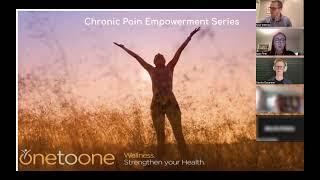 One To One Wellness - Chronic Pain Empowerment Series - Part 1