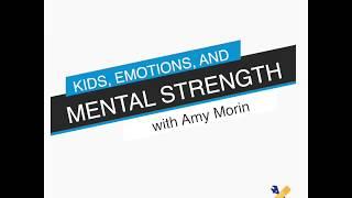 Teaching Kids Mental Strength - with Amy Morin | Dr. Steve Silvestro & The Child Repair Guide