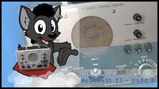 Heathkit T3 Rebuild - Part 2