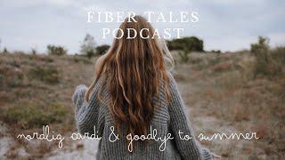 Fiber Tales Podcast | Nordlig Cardi and Goodbye to Summer | Episode 61