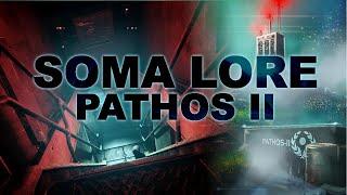 SOMA Lore: The Organisation and Research Complex Of Pathos II