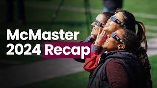 2024 at McMaster: A year of connection, discovery and community