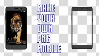 HOW TO MAKE PNG MOBILE FRAME ON ANDROID