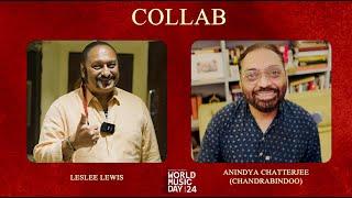 World Music Day 2024 | Collab | Leslee Lewis and Anindya Chatterjee