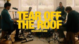 BRANDON LAKE - Tear Off The Roof: Song Session