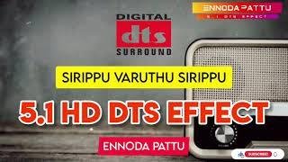 Sirippu Varuthu Sirippu Tamil 5.1 Dts Sound @ennodapattu