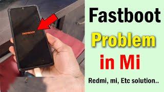 fastboot problem in mi || fastboot problem in redmi