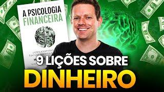 9 LIÇÕES SOBRE DINHEIRO | A PSICOLOGIA FINANCEIRA de Morgan Housel