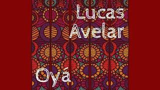 Lucas Avelar - "Oyá" (Cordeiro de nanã / versão compacta)