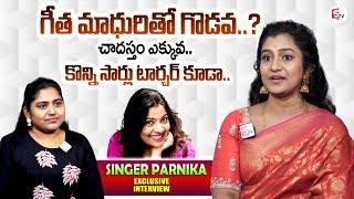 Singer Parnika Manya About Clashes With Geetha Madhuri | Singer Parnika Manya Exclusive Interview