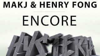 MAKJ & Henry Fong - Encore