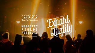 Magnetic Fields Festival '22 - Aftermovie - Export Quality Records