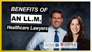 Value of Loyola University LL.M's and Chapman Law Group Attorneys - Health Care Hot Topics Episode 7