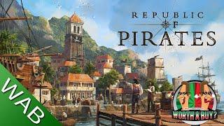 Republic of Pirates Review - Shanty Rant!