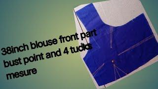 38 inch blouse front part 4 tucks measure/ 4 darts draw