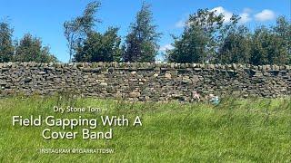 Dry Stone Walling - Field Gapping With A Cover Band