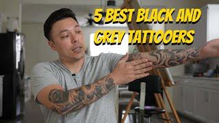 5 of my Favorite Black and Grey Tattooers