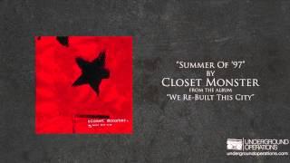 Closet Monster - Summer Of '97