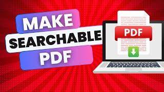 How to Make a PDF Searchable