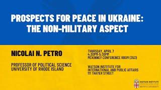 Prospects for Peace in Ukraine: The Non-Military Aspect