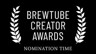 BrewTube Creator Awards  2022 - Nominations End NOV 15