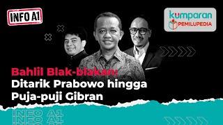 Info A1 | Bahlil Blak-blakan: Ditarik Prabowo hingga Puji Gibran | Episode 27