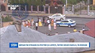 Bătaie în stradă cu pietre și lopeți, între două familii, în Roman