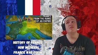 Frenchman Reacts To History of France: How Medieval France Was Formed - History Mapped Out