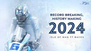 Record Breaking, History Making - Closing Film | 2024 Isle of Man TT Races