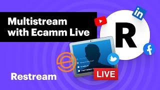 How to Multistream with Ecamm Live and Restream