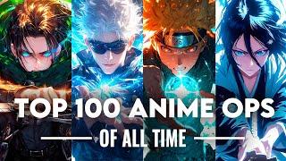 TOP 100 ANIME OPENINGS OF ALL TIME