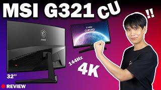 Review | MSI G321CU จอGaming 4K 144Hz ราคาโคตรถูกทำได้ไง?