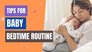 Effective Bedtime Routines for Babies: A Step-by-Step Guide | SleepInsta