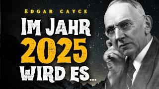 Die 10 Mystischen Visionen von Edgar Cayce: Enthüllungen über die Geheimnisse des Universums