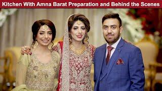 Barat Behind the Scenes and Preparation of Kitchen With Amna Wedding | Life With Bilal