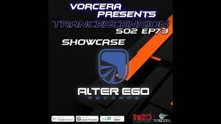 Trancescension S02 EP73 | Showcase Ft. Alter Ego Records