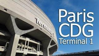 Paris - Charles de Gaulle Airport, Terminal 1 | Departure & Arrival
